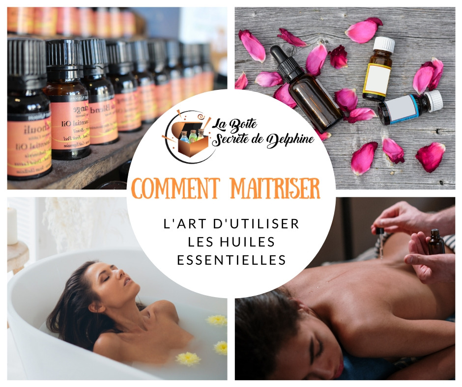 Comment passer maitre dans l'art d’utiliser les Huiles Essentielles