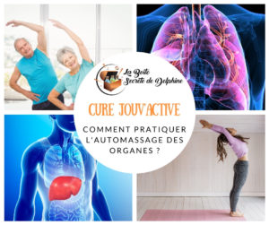Cure Jouv’Active : comment pratiquer l’automassage des organes
