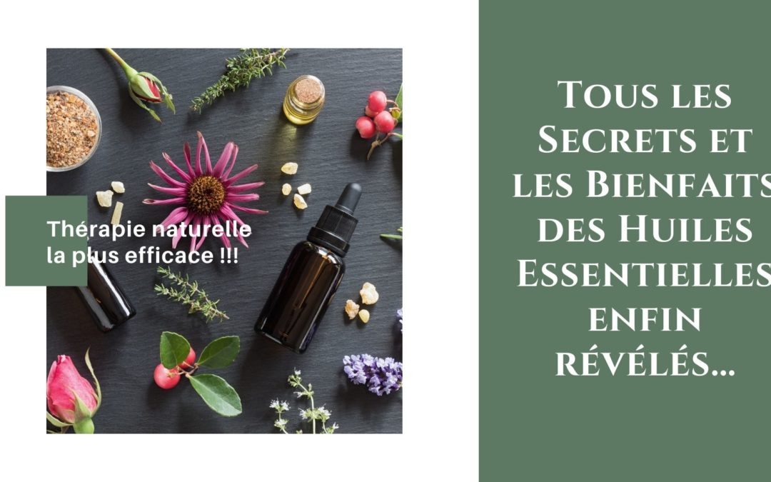 WebConférence Huiles Essentielles : Mes meilleures astuces et recettes…L’arme secrète des thérapeutes…