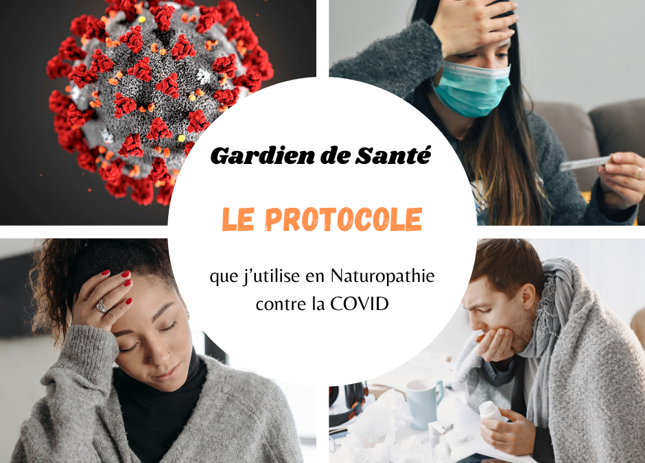 Le protocole que j’utilise en Naturopathie contre la COVID